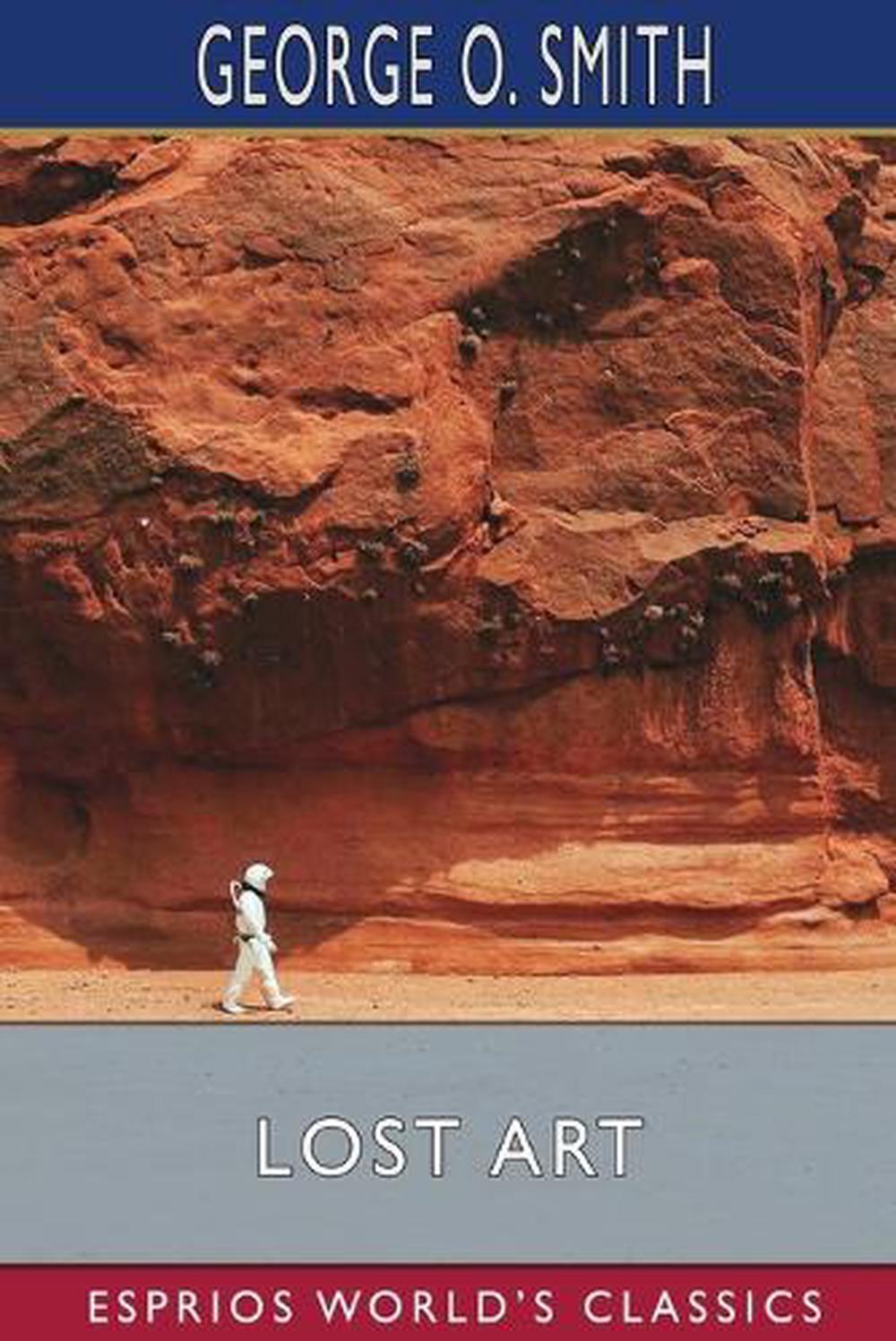 Lost Art (Esprios Classics) by George O. Smith (English) Paperback Book