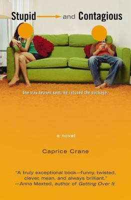 Stupid and Contagious by Crane, Caprice