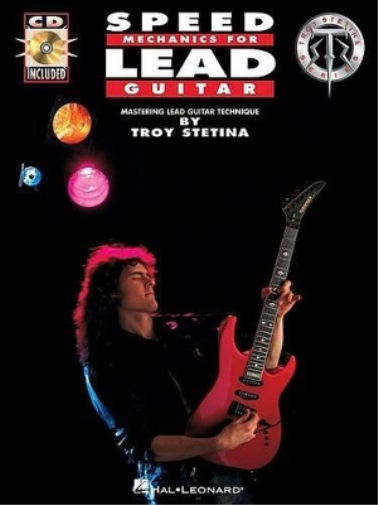 Troy Stetina Speed Mechanics for Lead Guitar (Tascabile)
