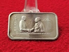 SILVER 1 TROY OZ 999.0 FINE SILVER INGOT.  A GENERATION OF PEACE NIXON   #T1842