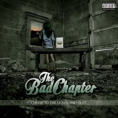 The Bad Chapter Cheers To The Down And Outs (CD) (US IMPORT)