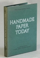Silvie Turner / Handmade paper today worldwide survey of mills papers 1983