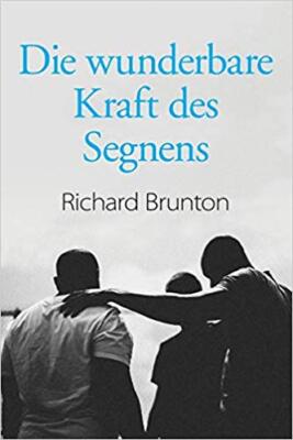 Richard Brunton - Die wunderbare Kraft des Segnens   Sie koennen Ihre  - X555z