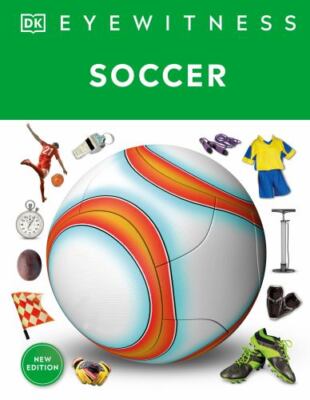 Eyewitness Soccer (DK Eyewitness) by DK