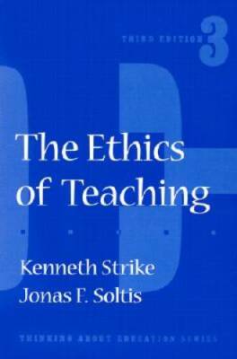 The Ethics of Teaching (Thinking About Education Series) - Paperback - GOOD