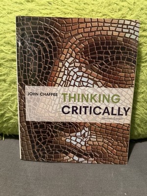 Thinking Critically by John Chaffee Eleventh Edition