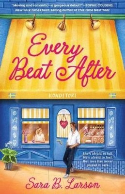 Sara B Larson Every Beat After (Taschenbuch) Proper Romance Contemporary