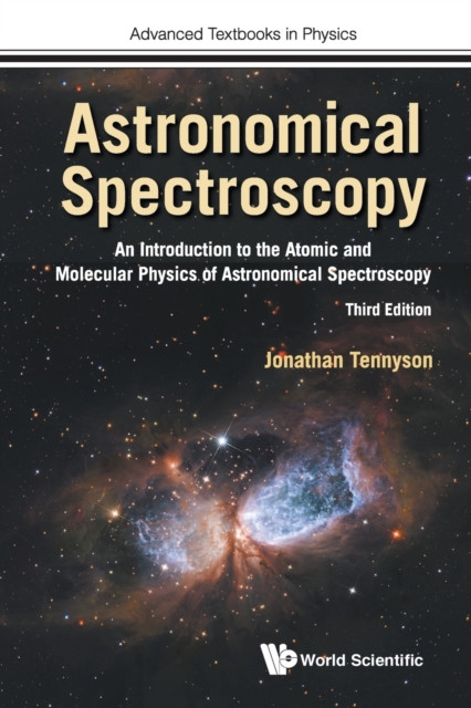 Astronomical Spectroscopy: An Introduction To The Atomic And Molecular Physics