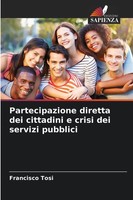 Partecipazione Diretta Dei Cittadini E Crisi Dei Servizi Pubblici Francisco Tosi