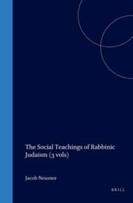 The Social Teachings of Rabbinic Judaism, Cultural, Theology, General, Hardcover