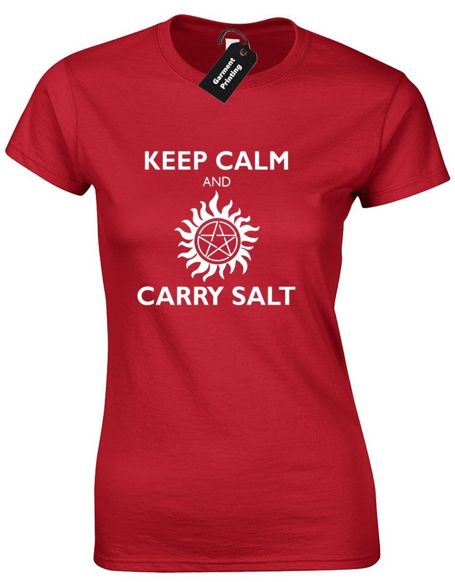 KEEP CALM AND CARRY SALT LADIES T SHIRT SUPERNATURAL WINCHESTER