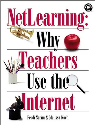 Net Learning: Why Teachers use the Internet