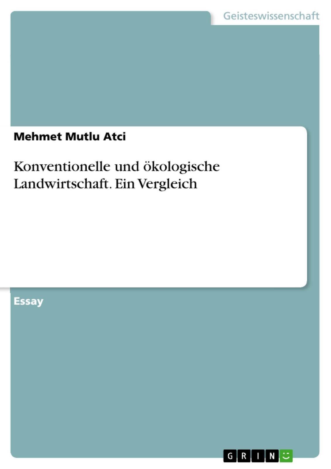 Thumbnail - Mehmet Mutlu Atci | Konventionelle Und Ökologische Landwirtschaft. Ein
