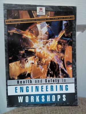 Health and Safety in Engineering Workshops by Health and Safety Executive (HSE) 