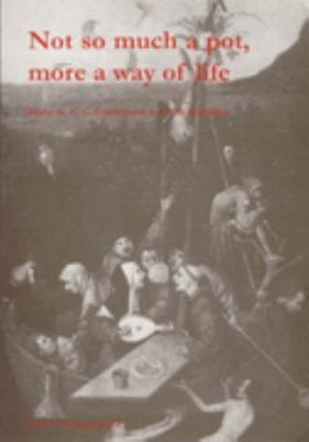 Not So Much a Pot: More a Way of Life (Oxbow Monographs), , 9781900188388