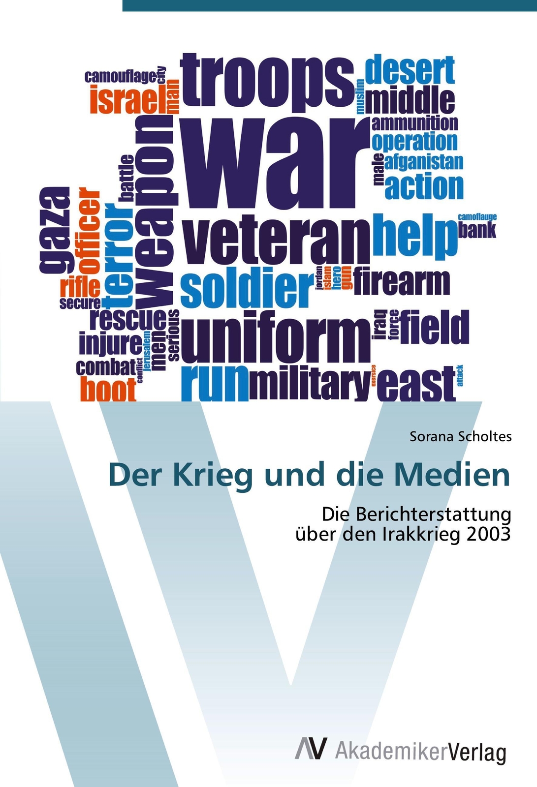 Thumbnail - Sorana Scholtes | Der Krieg Und Die Medien | Taschenbuch | Deutsch