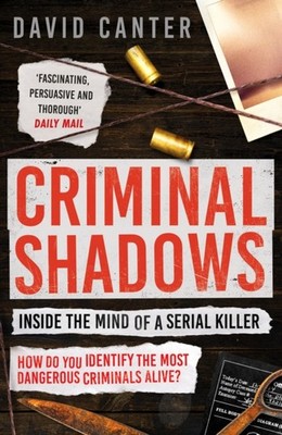 CRIMINAL SHADOWS INSIDE/MIND SERIAL KILL by David Canter Paperback Self Help