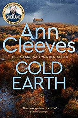 Cold Earth: the Shetland Series 7 Paperback Ann Cleeves