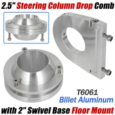 Billet Universal 2" Swivel Base Floor Mount & 2 1/2 " Steering Column Drop Comb