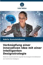 Verknpfung einer innovativen Idee mit einer intelligenten Designstrategie by Ade
