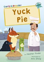 Heather Pindar - Yuck Pie Turquoise Early Reader - Paperback - F31Z