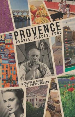 Cheryl Robson Martin J. Gilbert Anna Laura  Provence:People, Places, (Paperback)