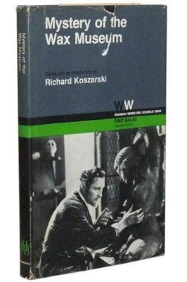 Mystery of the Wax Museum (Wisconsin/Warner Bros. Screenplay Ser