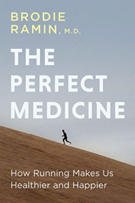 The Perfect Medicine: How Running Makes Us Healthier an - Paperback / softback N