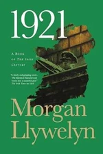 1921 (Irish Century) - Hardcover By Llywelyn, Morgan - VERY GOOD