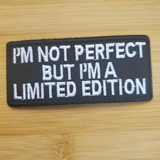 IM NOT PERFECT IRON-ON PATCH FUNNY SARCASTIC MEME PATCH