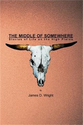 The Middle of Somewhere: Stories of Life on the High Plains (Paperback or Softba
