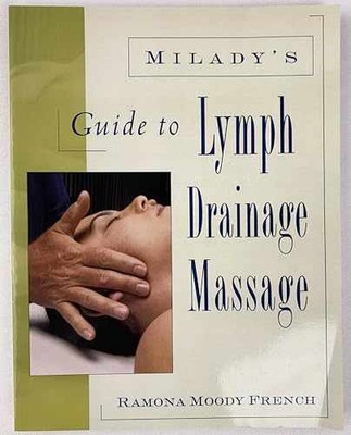 Milady's Guide to Lymph Drainage - Paperback, by French Ramona - Very Good o