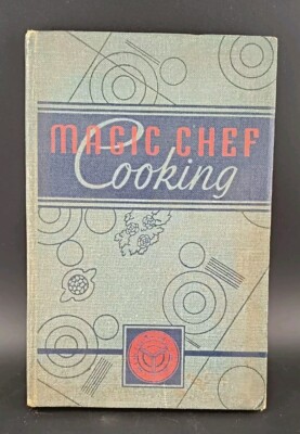 Magic Chef Cooking 1938 HC Cook Book American Stove Co NC