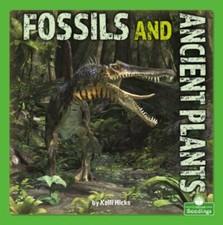 Fossils and Ancient Plants, Paperback by Hicks, Kelli, Like New Used, Free sh...