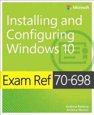 Exam Ref 70-698 Installing and Configuring Windows 10 - Paperback - GOOD