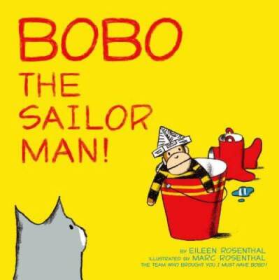 Bobo the Sailor Man - Hardcover By Rosenthal, Eileen - GOOD