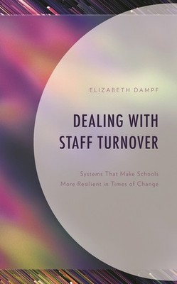 Dealing With Staff Turnover: Systems That Make Schools More ...