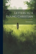 Sarah Jackson Letters to a Young Christian (Paperback) (UK IMPORT)