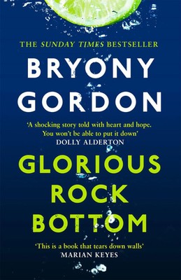 Bryony Gordon | Glorious Rock Bottom | Taschenbuch | Englisch (2021)