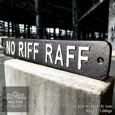 Image of No Riff Raff Fun Home Garden Bar Hallway Cast Iron Display Plaque Sign 34cm wide