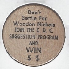 JOIN THE C.D.C Suggestion Program and Win $$$, Token, Indian Wooden Nickel