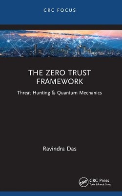 Ravindra Das The Zero Trust Framework (Paperback) (UK IMPORT)