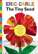 The Tiny Seed: With seeded paper to grow your own flowers! (The World of Eri...