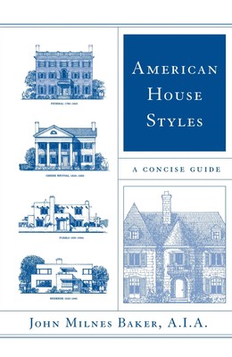 American House Styles A Concise Guide John Milnes Baker Taschenbuch Englisch