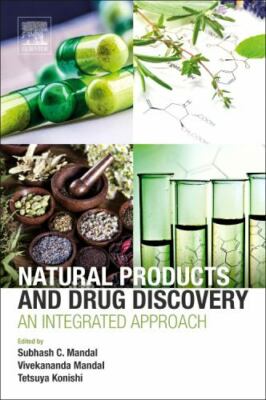 Natural Products and Drug Discovery An Integrated Approach Mandal Mandal Konishi