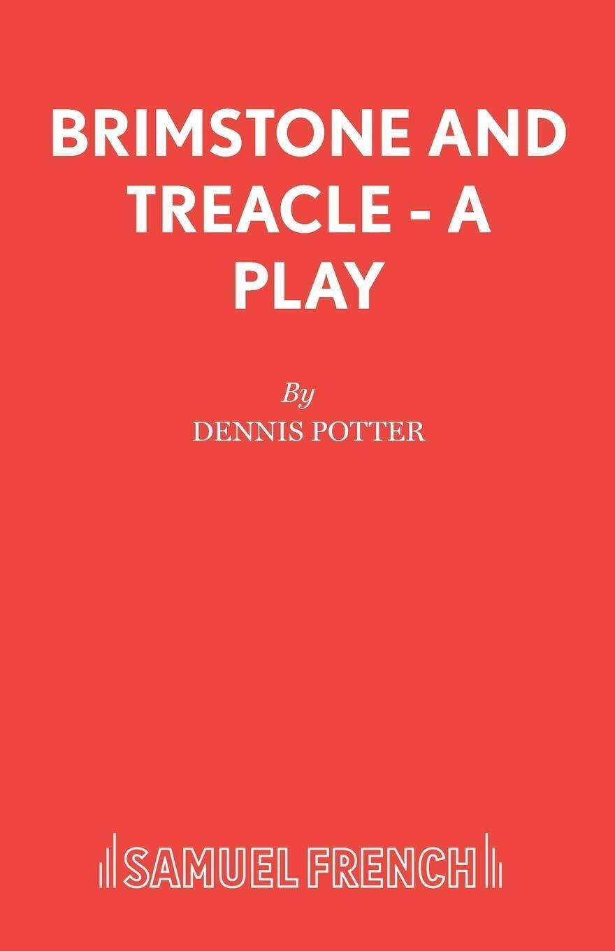 Dennis Potter | Brimstone And Treacle - A Play | Taschenbuch |
