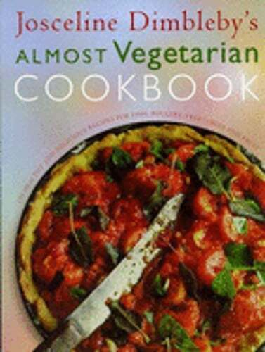 Josceline Dimbleby Almost Vegetarian Cookbook Preowned