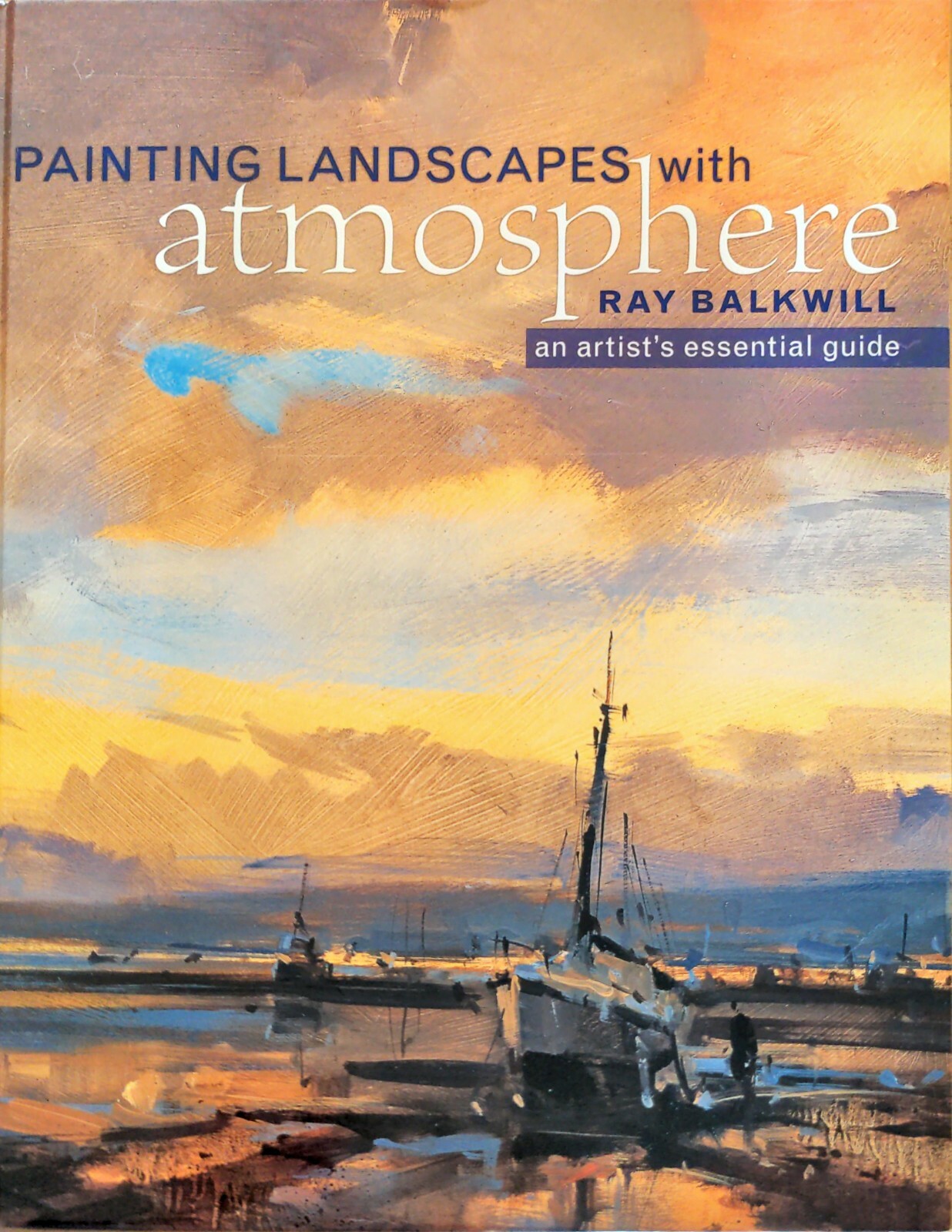 Painting Landscapes with Atmosphere, An Artist's 9780715322925 VERY GOOD COND
