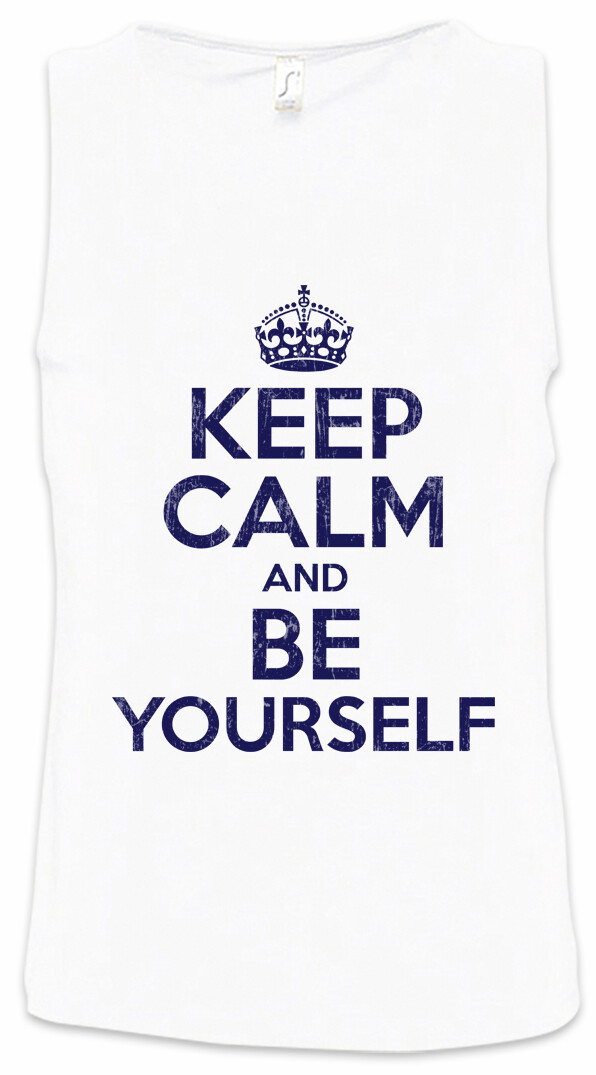 ALTRA Canotta uomo Keep Calm And Be Yourself individualista indie originale hipster