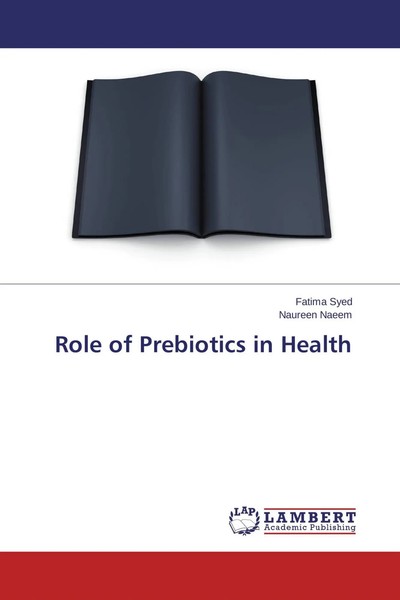 Fatima Syed (U. A.) | Role Of Prebiotics In Health | Taschenbuch | Englisch-image